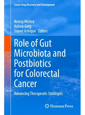 预订 Role of Gut Microbiota and Postbiotics for Colorectal Cancer: Advancing Therapeutic Strategies 肠道菌群与后生元对结