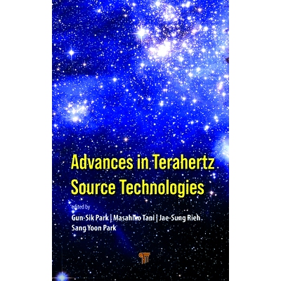 预订 Advances in Terahertz Source Technologies 太赫兹源技术的进展: 9789814968898