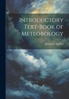 [预订]Introductory Text-Book of Meteorology 9781021639066