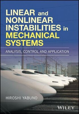 【预订】Linear And Nonlinear Instabilities In Mechanical Systems - Analysis, Control And Application 9781119066538