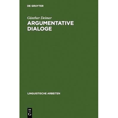 预订 Argumentative Dialoge: ein Versuch zu ihrer sprachwissenschaftlichen Beschreibung: 9783484102262