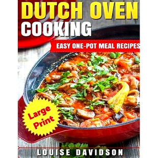 预订 Dutch Oven Cooking ***Large Print Edition***: Easy One-Pot Meal Recipes: 9781542795784