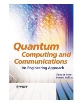 预订 Quantum Computing and Communications - an Engineering Approach 量子计算与通信：工程研究: 9780470869024
