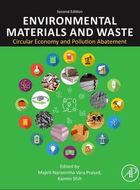预订 Environmental Materials and Waste: Circular Economy and Pollution Abatement环境材料和废物：循环经济和污染减排978044