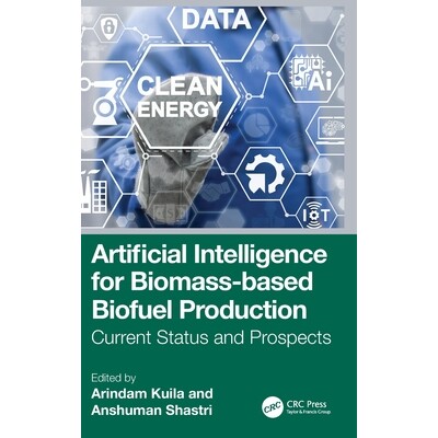 预订 Artificial Intelligence for Biomass-based Biofuel Production: Current Status and Prospects: 9781032916354