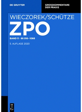 预订 §§ 916-1066 WIECZOREK / SCHUETZE：ZPO * BD 11 P 916-1066 GK: 9783110443080