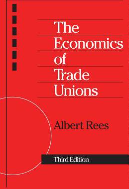 【预订】The Economics of Trade Unions 9780226707105