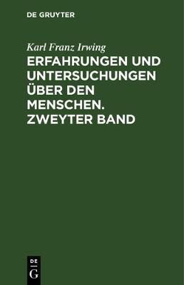 【预订】Erfahrungen und Untersuchungen über den Menschen. Zweyter Band 9783111058771