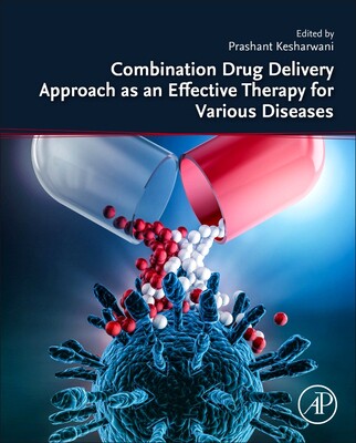 [预订]Combination Drug Delivery Approach as an Effective Therapy for Various Diseases