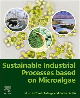 [预订]Sustainable Industrial Processes Based on Microalgae 9780443192135