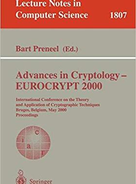 【预订】Advances in Cryptology – EUROCRYPT 2000 9783540675174
