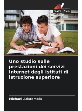 预订 Uno studio sulle prestazioni dei servizi Internet degli istituti di istruzione superiore: DE: 9786209245329