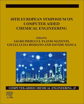 【预订】30th European Symposium on Computer Aided Chemical Engineering, Volume 48