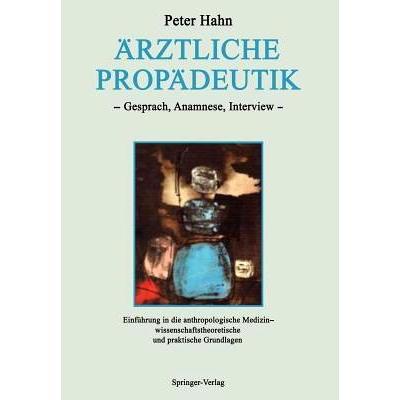 预订 Ärztliche Propädeutik: Gespräch, Anamnese, Interview Einführung in die anthropologische Medizin — wissenschaft