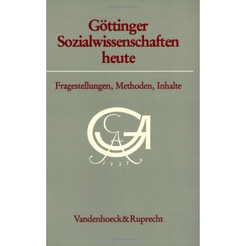 预订 Göttinger Sozialwissenschaften heute: Fragestellungen, Methoden, Inhalte 今日哥廷根社会科学：问题、方法、内容: 978