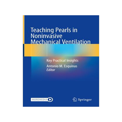 [预订]Teaching Pearls in Noninvasive Mechanical Ventilation 9783030712976