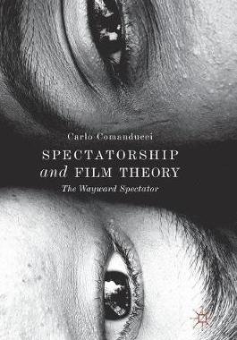 【预订】Spectatorship and Film Theory