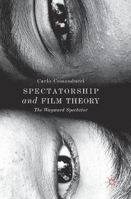 【预订】Spectatorship and Film Theory