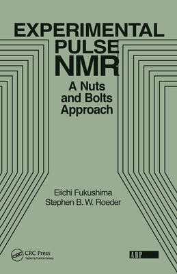 【预订】Experimental Pulse NMR: A Nuts and Bolts Approach