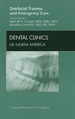 【预订】Orofacial Trauma and Emergency Care, An Issue of Dental Clinics
