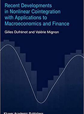 【预订】Recent Developments in Nonlinear Cointegration with Applications to Macroeconomics and Finance 9781402070297