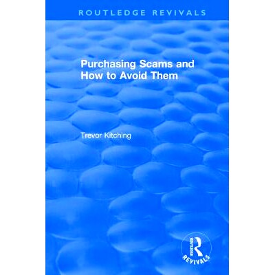预订 Purchasing Scams and How to Avoid Them 购买骗局以及如何避免这些陷阱: 9781138706101
