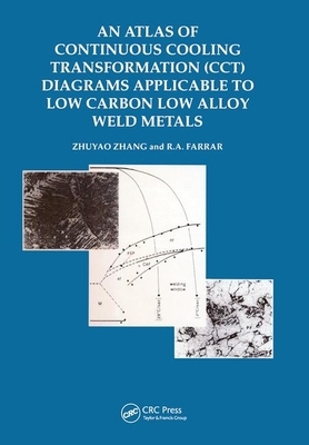 【预订】An Atlas of Continuous Cooling Transformation (CCT) Diagrams Applicable to Low Carbon Low Alloy Weld Metals