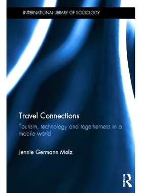 预订 Travel Connections: Tourism, Technology and Togetherness in a Mobile World: 9781138020061