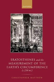 Circumference Measurement 预订 9780198874294 the and c.230 Earth’s Eratosthenes
