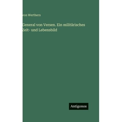 预订 General von Versen. Ein militärisches Zeit- und Lebensbild: 9783563976821
