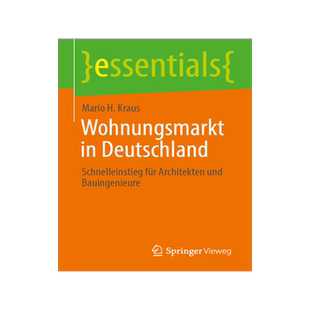 预订 Wohnungsmarkt in Deutschland: Schnelleinstieg fur Architekten und Bauingenieure