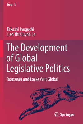 【预订】The Development of Global Legislative Politics 9789813293915