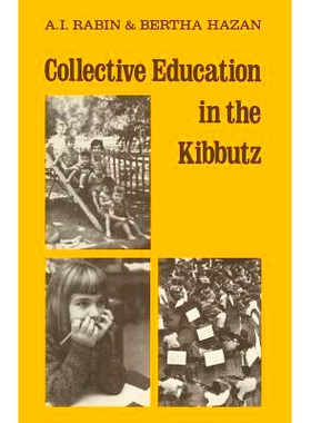 预订 Collective Education in the Kibbutz: From infancy to maturity: 9783662389409