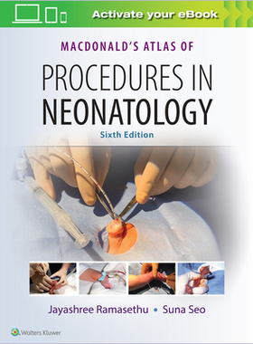【预订】MacDonald’s Atlas of Procedures in Neonatology