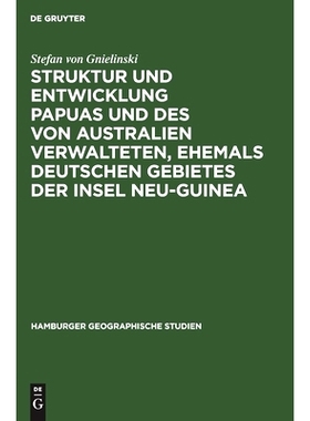 预订 Struktur und Entwicklung Papuas und des von Australien Verwalteten, ehemals Deutschen Gebietes der Insel Neu-Guinea