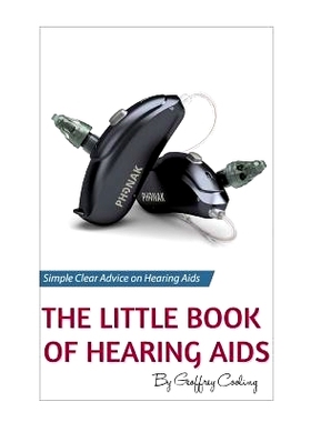 预订 The Little Book of Hearing Aids 2019: The Only Hearing Aid Book You’ll Ever Need: 9781080940868