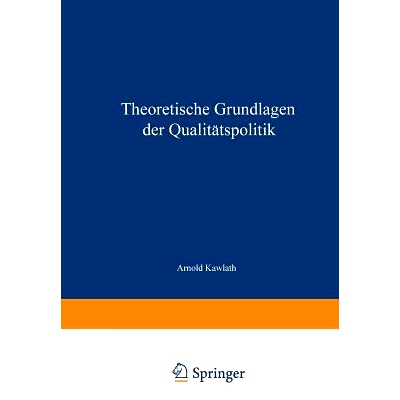 预订 Theoretische Grundlagen der Qualitätspolitik: 9783663031048