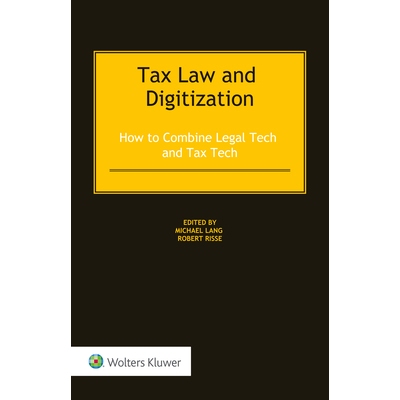 预订 Tax Law and Digitization: How to Combine Legal Tech and Tax Tech 税法与数字化:法律技术与税务技术的结合: 97894035431