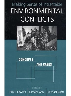预订 Making Sense of Intractable Environmental Conflicts: Concepts and Cases: 9781559639316