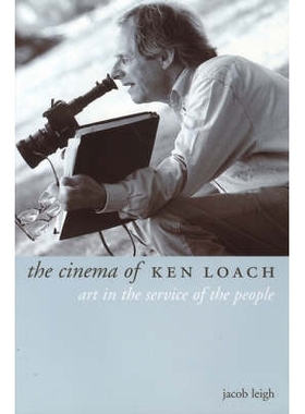 预订 The Cinema of Ken Loach: Art in the Service of the People: 9781903364321