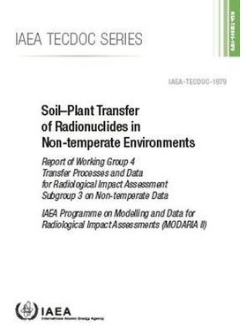 预订 Soil-Plant Transfer of Radionuclides in Non-Temperate Environments 非温带环境中放射性核素的土壤-植物转移：关于非温