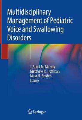 【预订】Multidisciplinary Management of Pediatric Voice and Swallowing Disorders