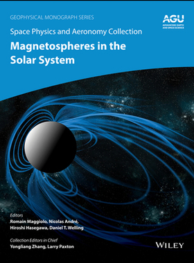 【预订】Space Physics And Aeronomy Volume 2 - Magnetospheres In The Solar System 9781119507529