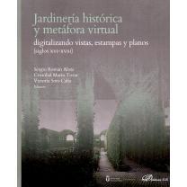 预订 Jardinería histórica y metáfora virtual : digitalizando vistas, estampas y planos (siglos XVI-XVIII): 9788411708