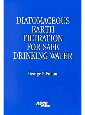 预订 Diatomaceous Earth Filtration for Safe Drinking Water: 9780784404294