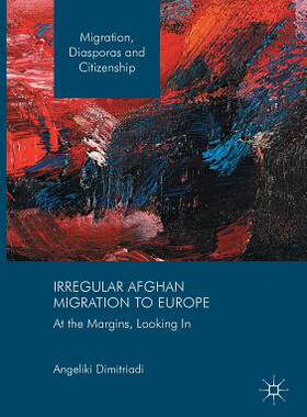 【预订】Irregular Afghan Migration to Europe