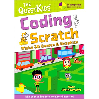 预订 Coding with Scratch - Make Marvellous 3D Games: Take Your Coding Into the Next Dimension! 使用 Scratch 编码 - 制作