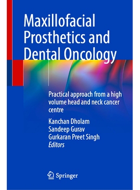 预订 Maxillofacial Prosthetics and Dental Oncology: Practical approach from a high volume head and neck cancer centre 颌