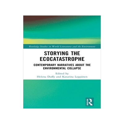 预订 Storying the Ecocatastrophe