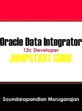 预订 Oracle Data Integrator 12c Developer Jump Start Guide